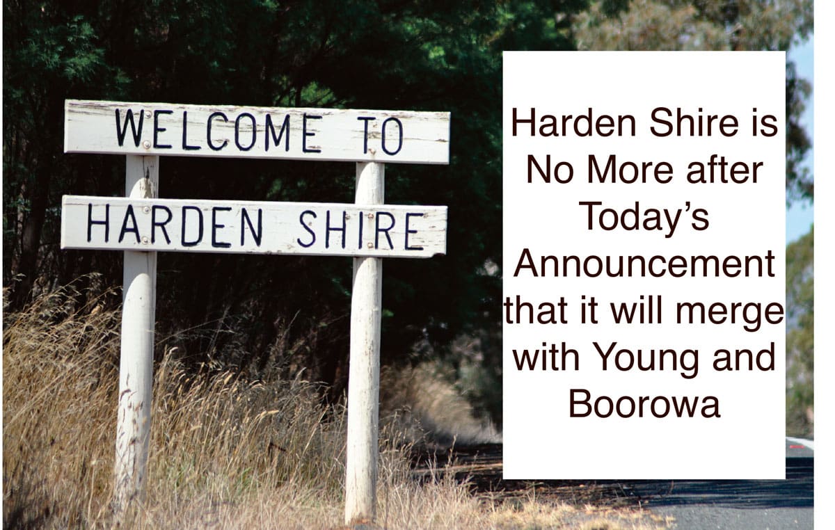 Lies, Broken Promises and Politics. State Government Announces Forced Amalgamation of Harden Boorowa and Young… More to Come…..Cootamundra & Gundagai.